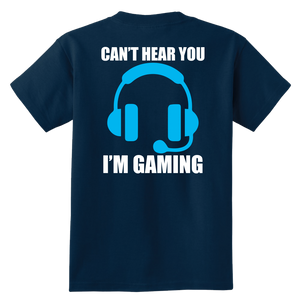 "Can't Hear You; I'm Gaming" District Youth Shirt